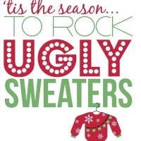 tis the season to Rock Ugly Sweaters